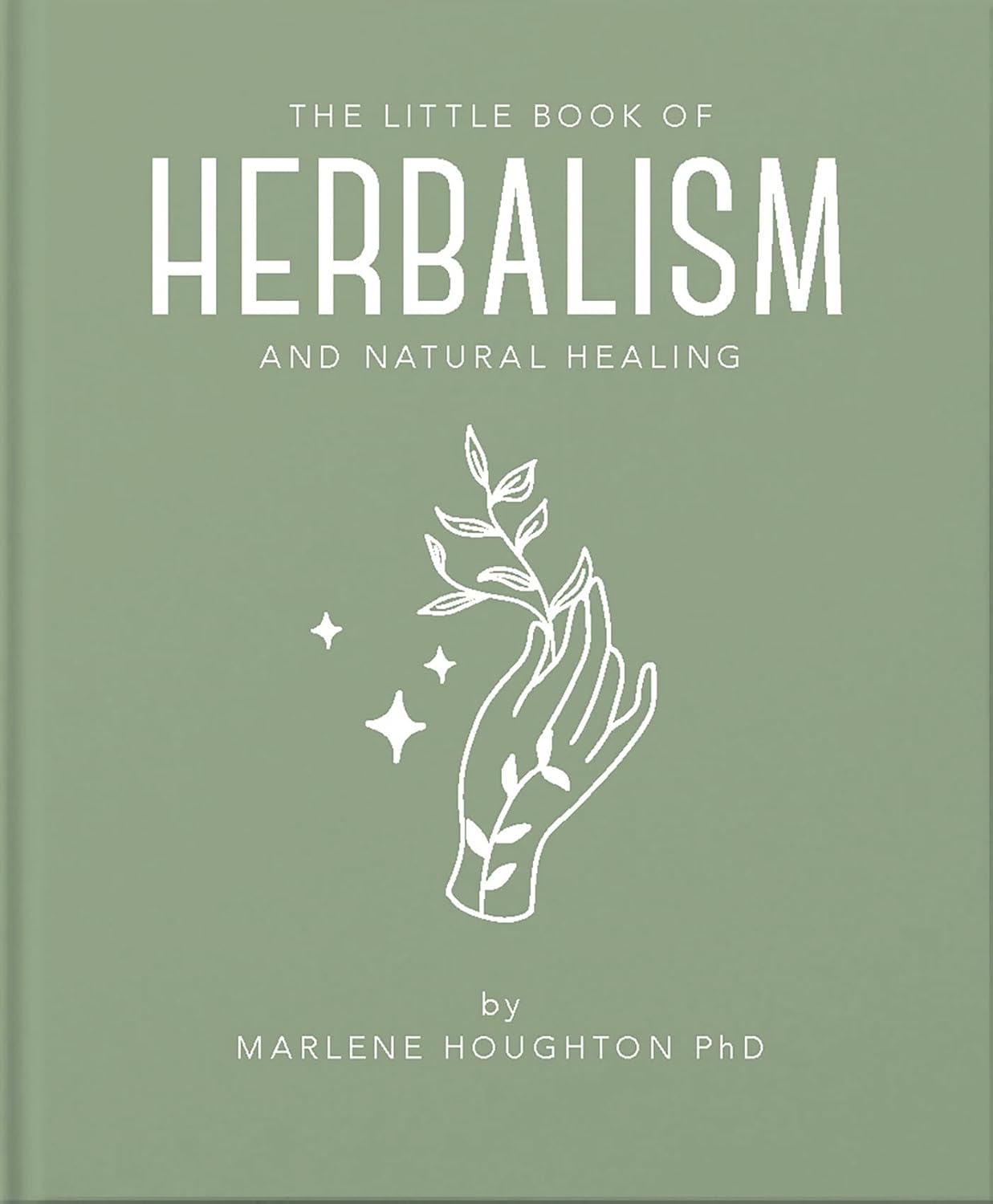 The Little Book of Herbalism