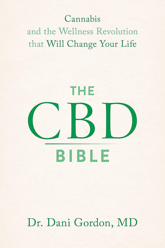 Cbd bible: essential guide to understanding cannabidiol for informed wellness decisions.